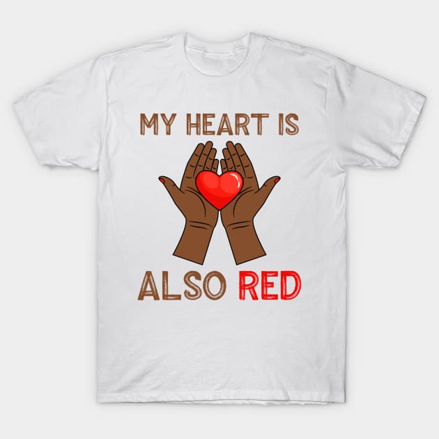 Black Pride Heart Also Red T-Shirt by AllWellia